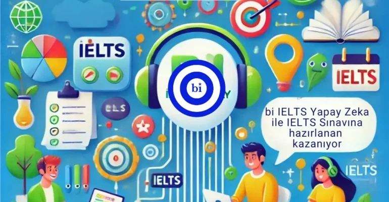 bi IELTS Yapay Zeka ile IELTS Sınavına hazırlanan kazanıyor 2