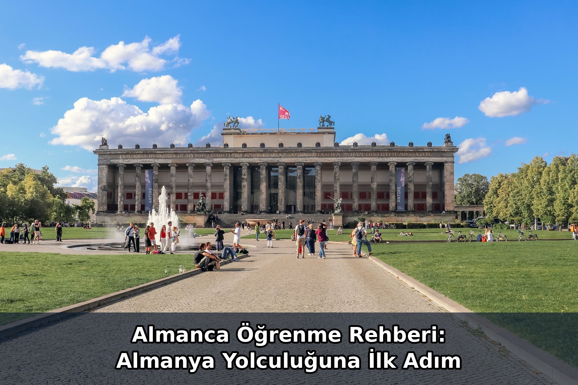 Almanca Öğrenme Rehberi: Almanya Yolculuğuna İlk Adım