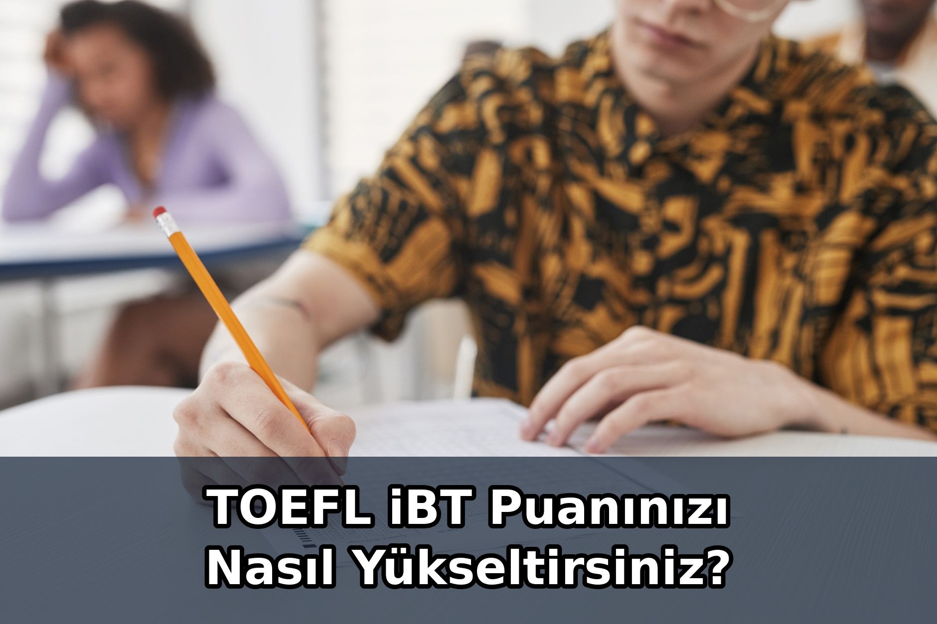 How to Raise Your TOEFL iBT Score