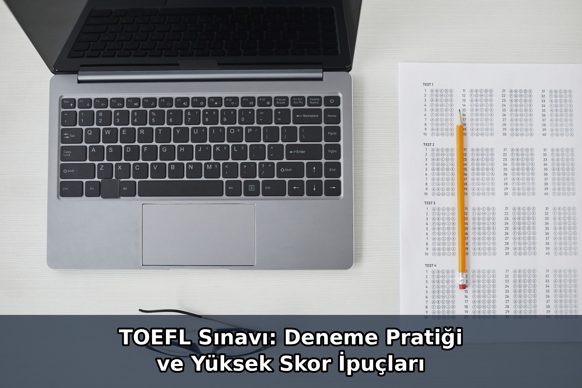 The TOEFL Exam: Practice Tests and Tips for a High Score