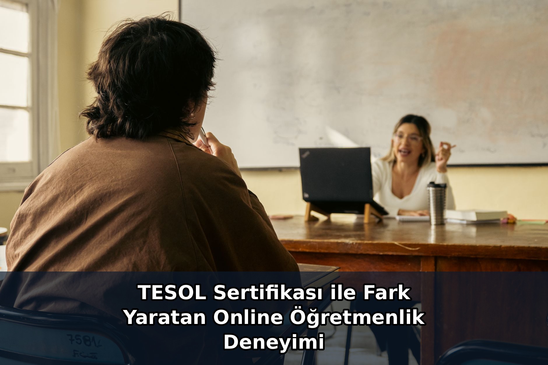TESOL Sertifikası ile Fark Yaratan Online Öğretmenlik Deneyimi