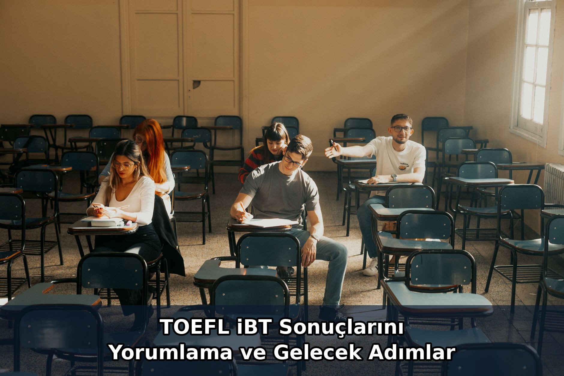TOEFL iBT Sonuçlarını Yorumlama ve Gelecek Adımlar