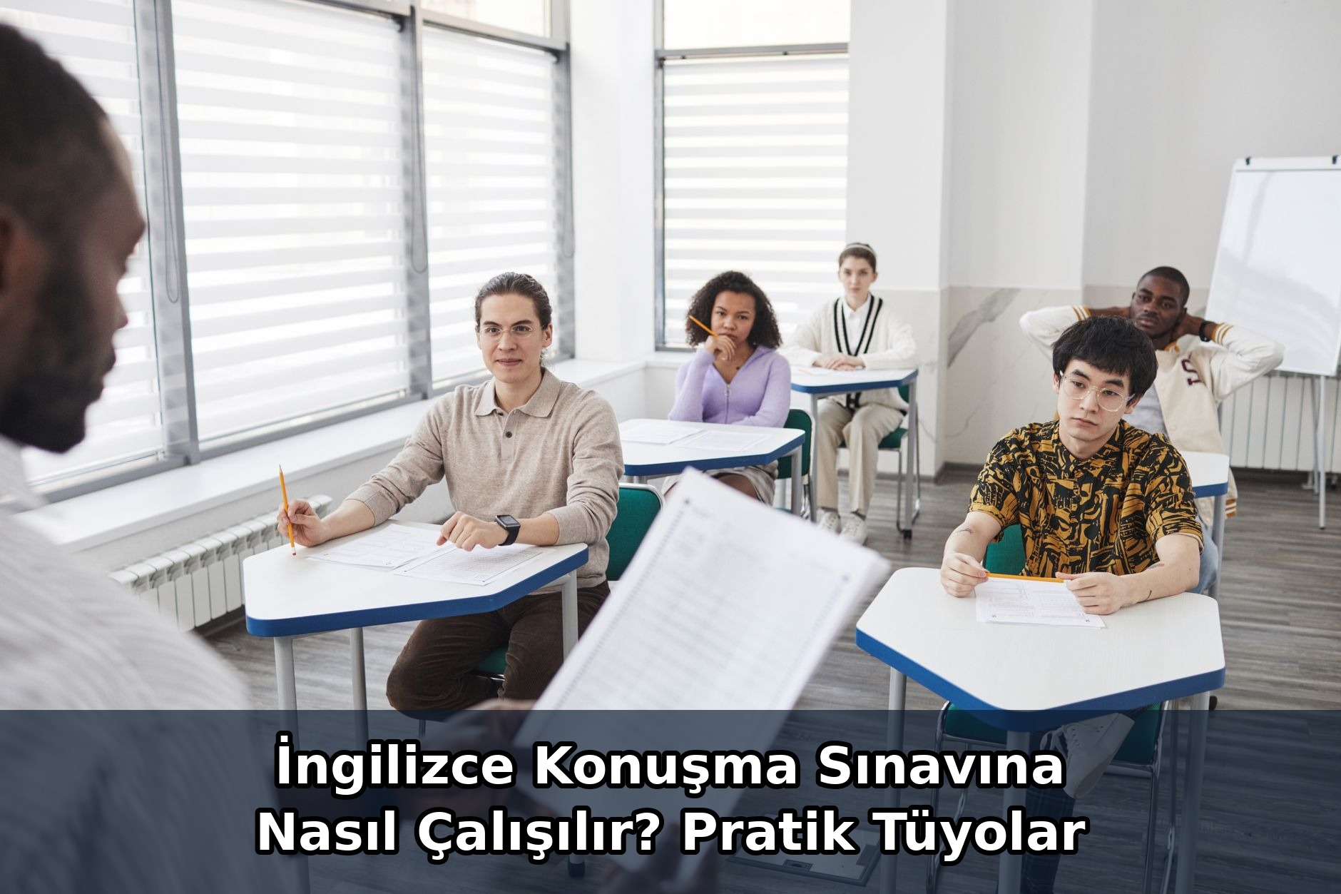 İngilizce Konuşma Sınavına Nasıl Çalışılır? Pratik Tüyolar