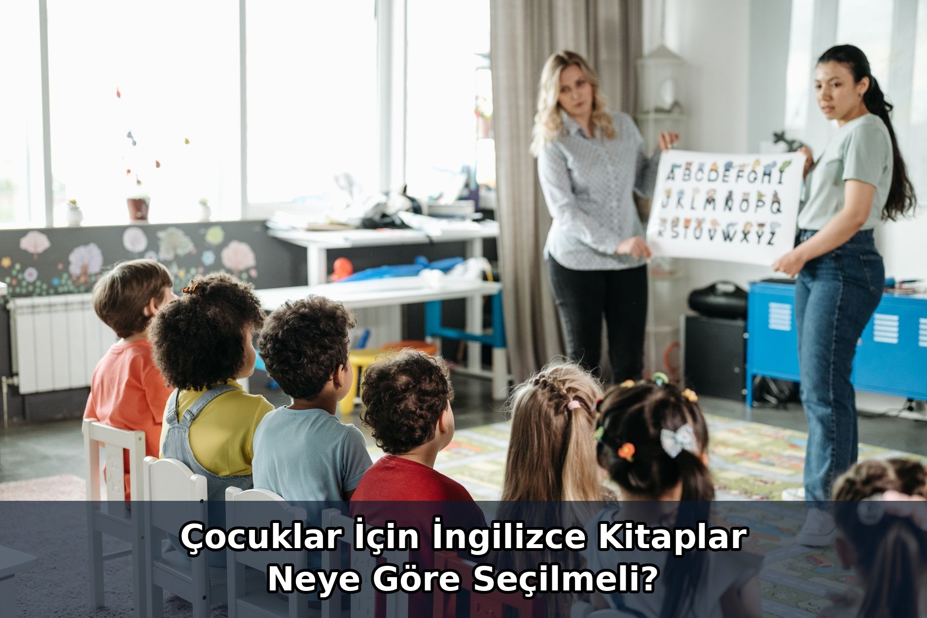 Çocuklar İçin İngilizce Kitaplar Neye Göre Seçilmeli?
