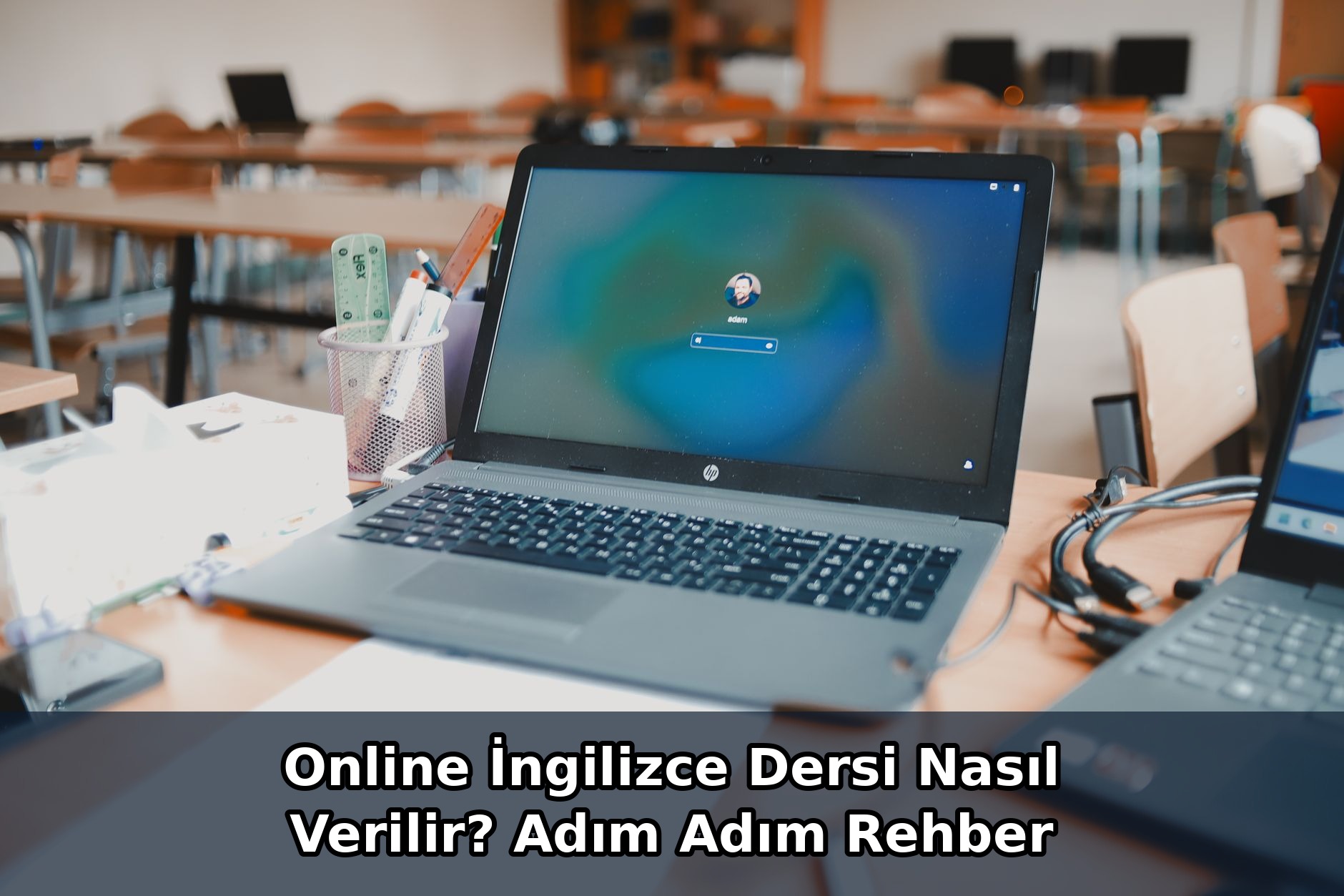 Online İngilizce Dersi Nasıl Verilir? Adım Adım Rehber