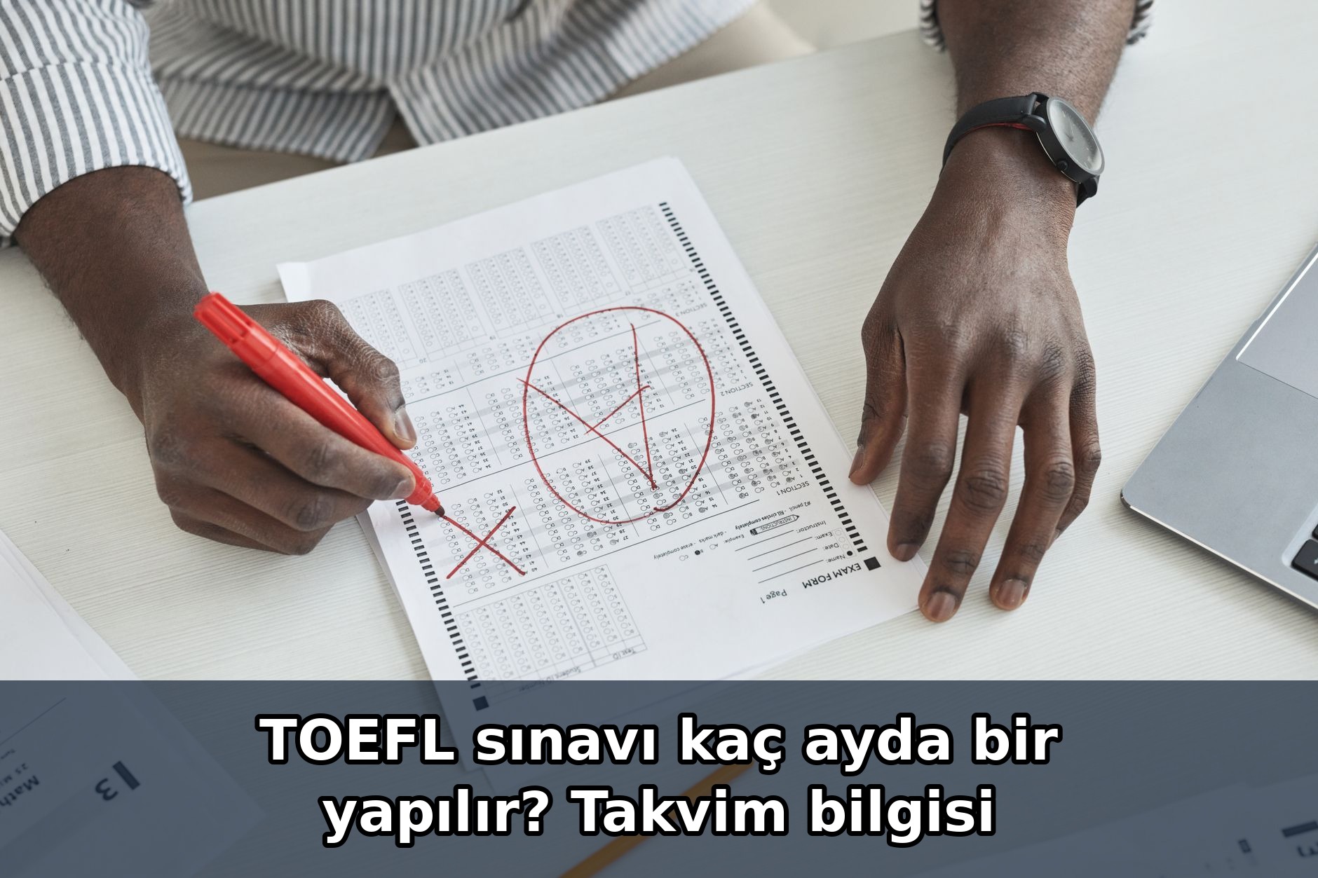 TOEFL sınavı kaç ayda bir yapılır? Takvim bilgisi