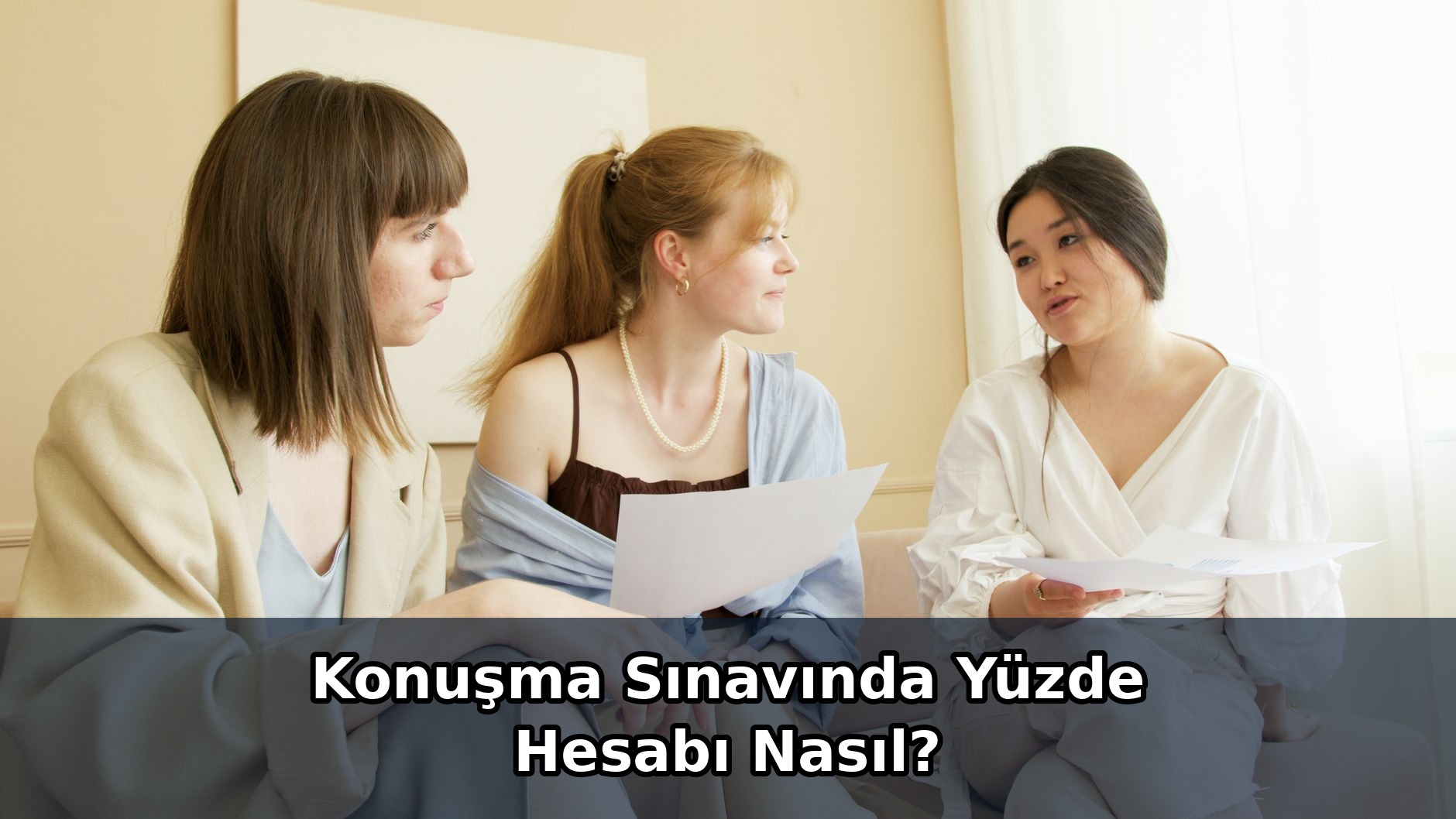 Konuşma Sınavında Yüzde Hesabı Nasıl?