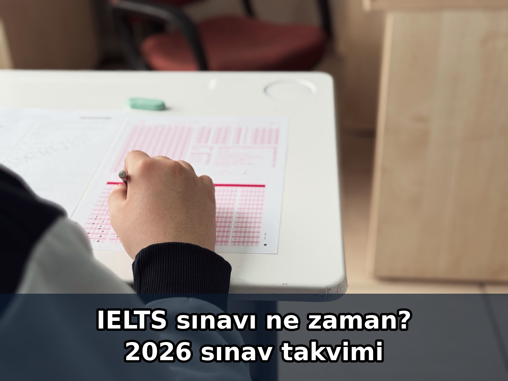 IELTS sınavı ne zaman? 2026 sınav takvimi