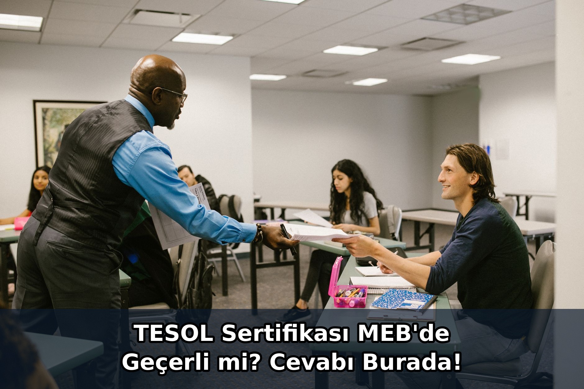 TESOL Sertifikası MEB'de Geçerli mi? Cevabı Burada!