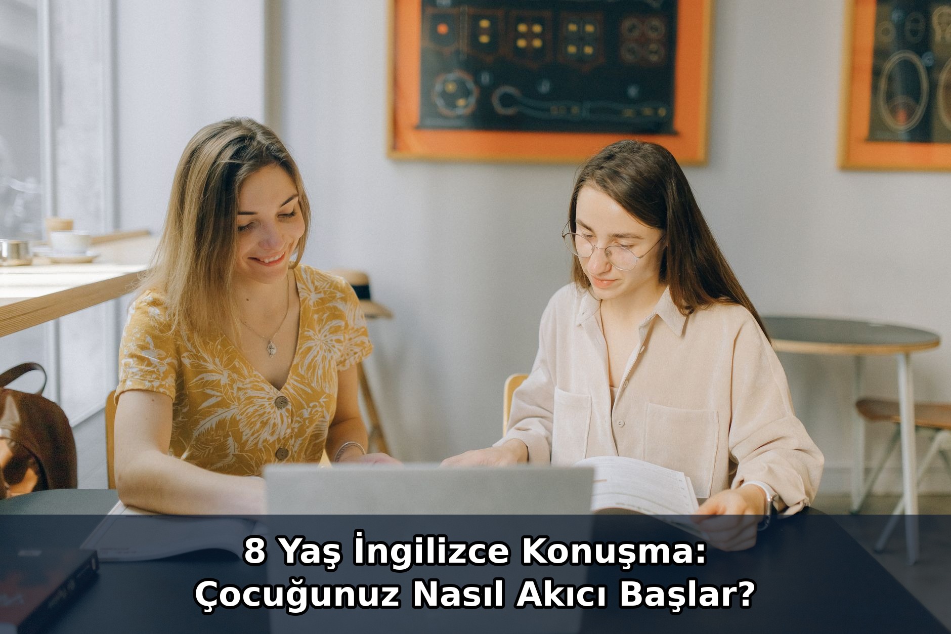 8 Yaş İngilizce Konuşma: Çocuğunuz Nasıl Akıcı Başlar?